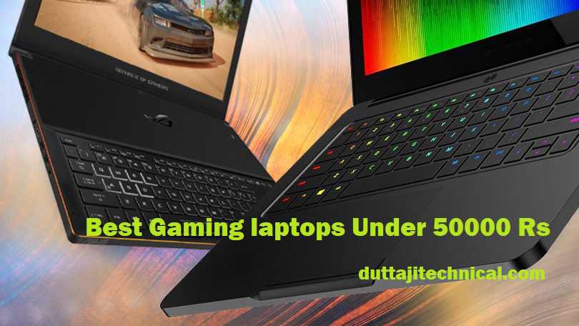 Best Gaming laptops Under 50000 Rs In India