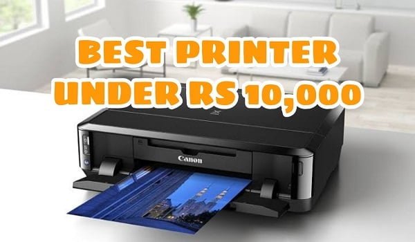 Best Printer Under 10000