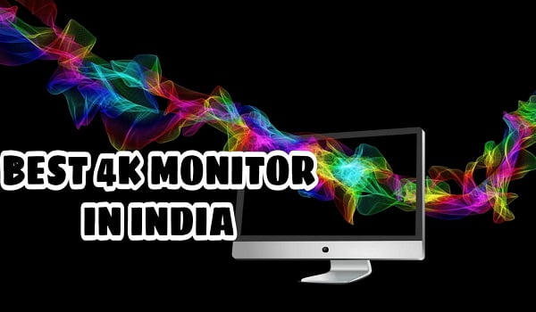 Best 4K Monitor In India